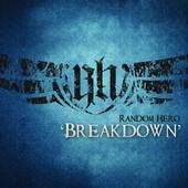 Random Hero : Breakdown (Single)